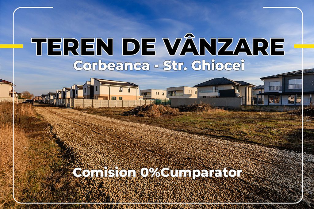 „Corbeanca: Vânzare Teren 1.000 mp cu Potențial de Investiție Remarcabil – COMISION 0%”